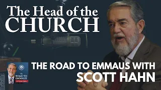 Scott Hahn on The Head of the Church