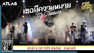 ATLAS - เธอมีความหมาย (My Treasure) @ CAT EXPO เชียงใหม่ [Overall Stage 4K 60p] 230325