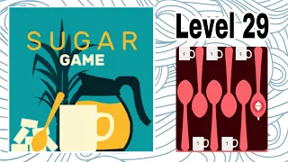 Sugar Game Level 29 Gameplay