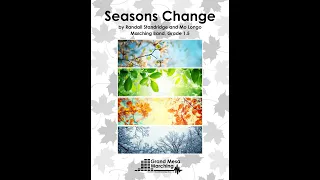 Seasons Change (Marching Band, Grade 2) - Randall Standridge & Mo Longo