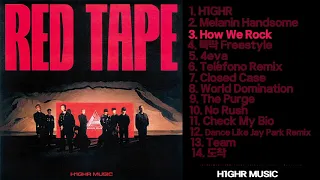 H1GHR MUSIC - H1GHR : RED TAPE [FULL]