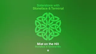 Solarstone with Stoneface & Terminal - Mist on the Hill (Stoneface & Terminal Mix)