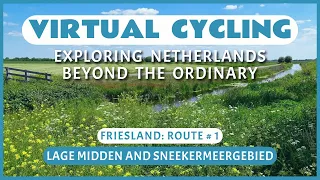 Virtual Cycling | Exploring Netherlands Beyond the Ordinary | Friesland Route # 1