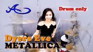 METALLICA - Dyers Eve drum only (cover by Ami Kim){#41-2}