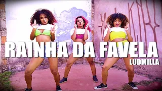 RAINHA DA FAVELA - Ludmilla | COREOGRAFIA OFICIAL