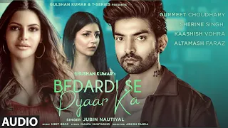 Bedardi Se Pyaar Ka Audio |Jubin N,Meet B,Manoj M|Gurmeet C,Sherine S,Kaashish V | Ashish P