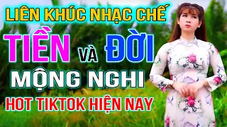 #10 - TỔNG HỢP NHẠC CHẾ " MỘNG NGHI " VỀ "TIỀN" [ Tiền Nhiều Sẽ Có Nhiều Anh Em ] Cực Hay