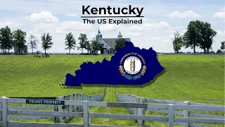 Kentucky - The US Explained