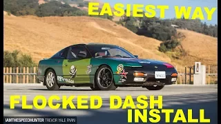 02 - Flocking the dash on a 240SX!