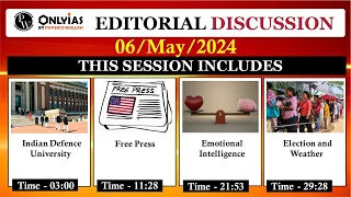 6 May 2024 | Editorial Discussion | Free Press, Indian Defense University, Emotional Intelligence