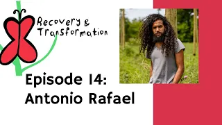 HEALING FROM COLONIALISM: Recovery and Transformation #14 with Antonio Rafael