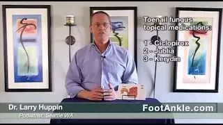 A Review of Jublia for Treatment of Toenail Fungus by Seattle Podiatrist Dr  Larry Huppin