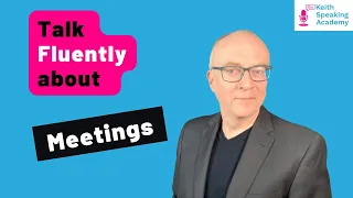 IELTS Speaking Free Lesson: MEETINGS