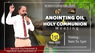 01-05-2022 ANOINTING OIL & HOLY COMMUNION Meeting with Man of God(Apostle Gurharpreet Ji)