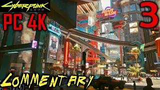 Cyberpunk 2077 Walkthrough Gameplay Part 3 -  Stepping Into Night City (Full Game PC Version 4K)