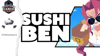 Sushi Ben VR | First Look Gameplay | Quest 3