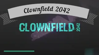 Clownfield 2042 & zombies clowns & schieldman A terrifying movies if you can manage  it, 01/2023 .