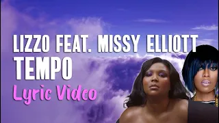 Lizzo feat. Missy Elliott - Tempo (Lyrics) | Lyrics On Lock