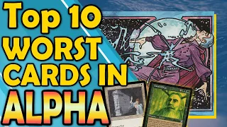 Top 10 Worst Cards From The Earliest Sets of Magic