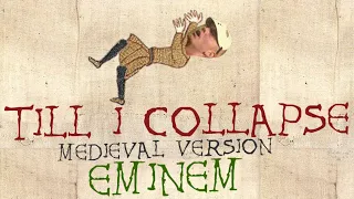 EMINEM | TILL I COLLAPSE | Medieval Bardcore Version