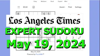 Sudoku Solution | Los Angeles Times | May 19, 2024 Expert Level