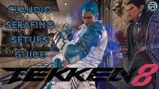 Claudio Serafino Setups Guide | Tekken 8