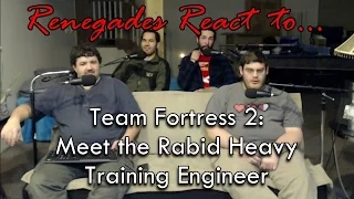 Renegades React to... @CrashMaul - Team Fortress 2: Meet the Rabid Heavy Taming Engineer