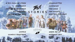 HTTYD vs. Avicii: True Stories