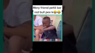 When friend drink red bull first time 🤣🤣