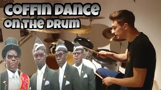COFFIN DANCE ON THE DRUM