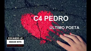 C4 PEDRO-ULTIMO POETA ( Video Lyrics)