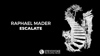 Raphael Mader - Escalate (Original Mix)