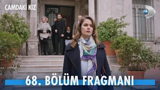 Camdaki Kız 68. Bölüm Fragmanı