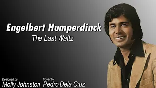 The Last Waltz - Engelbert Humperdinck (Instrumental Guitar Cover) Pedro Dela Cruz