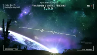 Frontliner & Wasted Penguinz - T.M.M.O. [HQ Original]