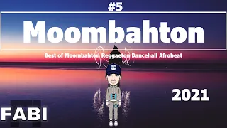 Moombahton Mix 2021 | Best of Moombahton Reggaeton Afrobeat Dancehall & More | #5 by FABI