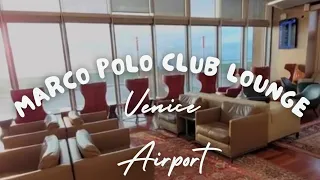 Marco Polo Club Lounge at Venice Airport / August 2023