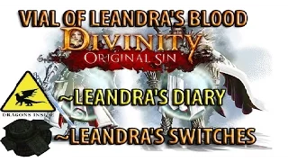 Divinity Original Sin - Leandra's Switches - Vial of Leandra's Blood - Leandra's Diary