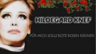 Hildegard Knef...Für mich solls rote Rosen regnen