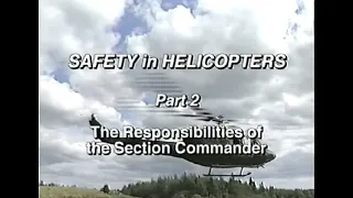 Canadian Forces - Safety in Helicopters - Part 2 - Responsibilities of the Section Commander