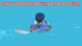 Sneaky Sasquatch: Driving On Water Glitch!