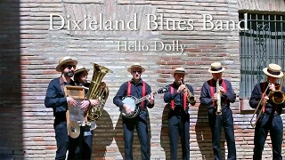 Dixieland Blues Band - Hello Dolly