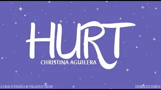 Christina Aguilera - Hurt (Lyrics / Traduction Française)