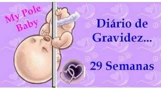 Meu Diário de Gravidez - 29 Semanas - Hiperemese Gravídica