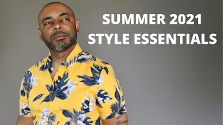 15 Men's Summer 2021 Style Essentials And Trends