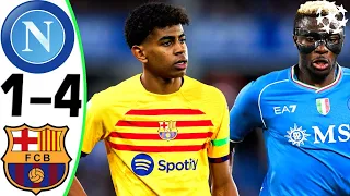 Napoli vs Barcelona 1-4 - All Goals and Highlights - 2024 🔥 YAMAL