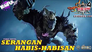 SERANGAN HABIS HABISAN - Episode 108 Versi Novel | Spoiler SOUL LAND 4 : The Ultimate Combat