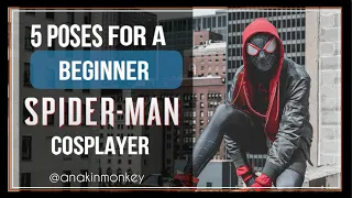 5 POSES FOR A BEGINNER Spider-Man Cosplayer!