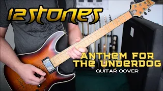 12 Stones - Anthem For The Underdog (Guitar Cover)