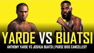 ANTHONY YARDE PULLS OUT OF JOSHUA BUATSI PURSE BIDS?? 🤦🏾‍♂️